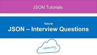 10 - JSON Interview Questions And Answers