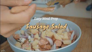 Easy Meal Prep: Sausage Salad 连不会做饭的我也没问题 【食谱】