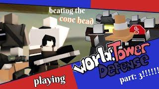 I BEAT THE CONEHEAD IN WTD!!!!!! (wtd part: 3)