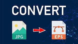 How to Convert JPG to EPS File | JPG to EPS File Converter