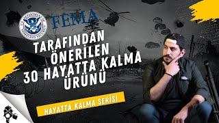 FEMA Tarafından Önerilen 30 Hayatta Kalma Ürünü