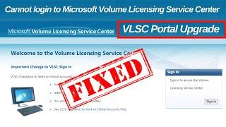 Cannot login to Microsoft Volume Licensing Service Center | Microsoft Volume Licensing login FIX