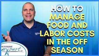 Restaurant Management Tip - How to Manage Food and Labor Costs in the Off Season #restaurantsystems