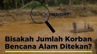 Quick Insight: Bisakah Jumlah Korban Bencana Alam Ditekan?