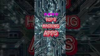Top 3 Hacking Apps For Hackers || Hacking Apps