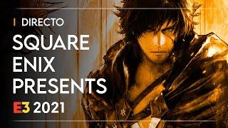 E3 2021 en DIRECTO: la conferencia de SQUARE ENIX!