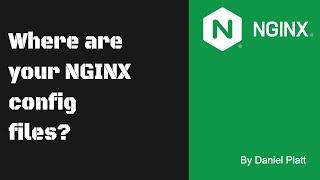 Where are NGINX config files located on Ubuntu and MacOS including nginx.conf