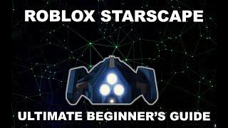 The Ultimate Beginner's Guide to Roblox Starscape