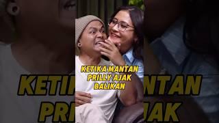 Begini Cara Prilly Ketika Mantan Ajak Balikan #prilly #prillylatuconsina #wendicagur