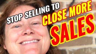 The Unselling Techniques That Will Close Any Sale