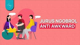 Buat Kamu yang Merasa Canggung Pas Ngobrol (Tips Bicara Lancar dan Percaya Diri)