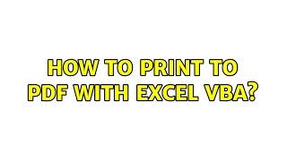 How to print to PDF with Excel VBA?