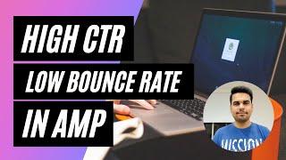 5 Quick Tips to Improve the Click Through Rate CTR to improve bounce rate in AMP