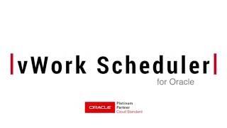 vWork Scheduler - Cloud Mobile Scheduling Solution for Oracle