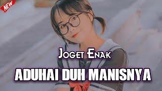 JOGET ENAK - ADUHAI _ ADUH MANISNYA || Lagu Acara Remix terbaru ( Arjhun Kantiper )