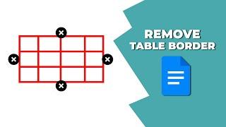 How to remove table border in Google Docs 2024