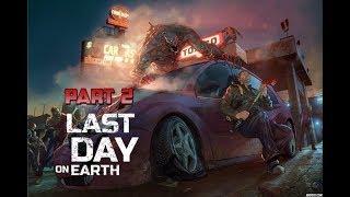 Last Day on Earth: Survival Part 2 Gameplay Walkthrough HD