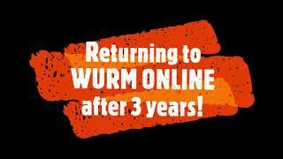 WURM ONLINE: 3 YEARS LATER!!