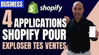 4 applications Shopify pour faire exploser tes ventes 