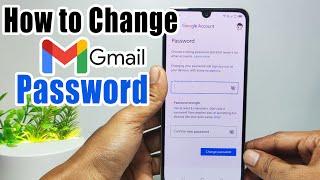 How To Change Password On Gmail Account On Android 2022