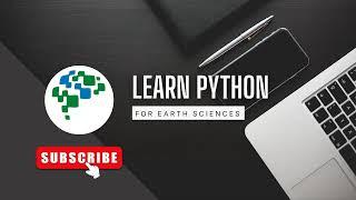 Welcome to learning Python for Earth Sciences