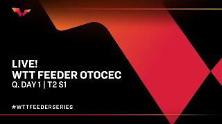 Q. Day 1 - WTT Feeder Otocec 2022 | T2 S1