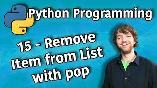 Python Programming 15 - Remove Item from List with pop