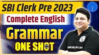 SBI Clerk English | Complete English Grammar One Shot | SBI Clerk English Marathon 2023 |Anubhav Sir