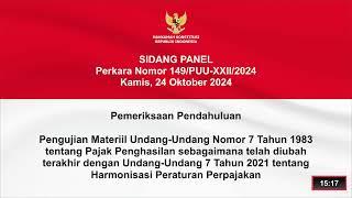 Sidang Perkara Nomor Perkara Nomor 149/PUU-XXII/2024. Kamis, 24 Oktober 2024.