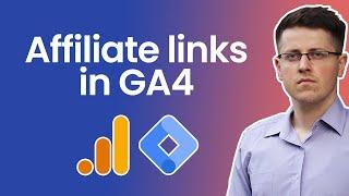 Track affiliate link clicks with Google Analytics 4