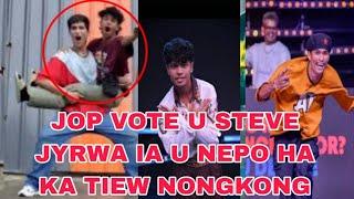 jop u Steve ia u nepo  ha ka vote Jong ka tiew nongkong