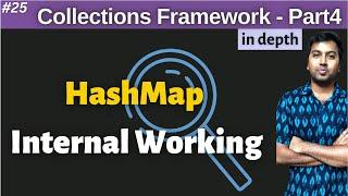 25. Collections in Java - Part4 | HashMap Internal Working in Java