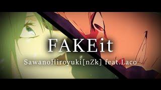 Fate/strange Fake 主題曲「FAKEit」SawanoHiroyuki[nZk] feat.Laco【中日翻譯】