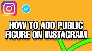 How to add public figure on Instagram 2023