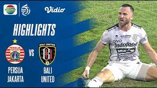 Highlights - Persija Jakarta VS Bali United  | BRI Liga 1