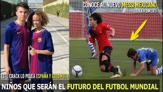 6 NIÑOS FUTBOLISTAS QUE SERÁN FUTURAS ESTRELLAS, EL 3RO TE SORPRENDERÁ, MIRA  EL NUEVO MESSI