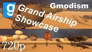 Garry's Mod: Gmodism's Grand Airship Showcase!