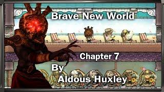 "Brave New World" Chapter 7 - By Aldous Huxley - Narrated by Dagoth Ur