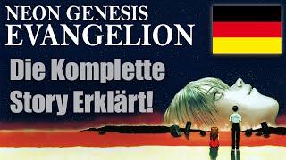 Die komplette Neon Genesis Evangelion Story erklärt! (+ Filme) (Evangelion deutsch)