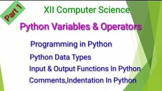 XII Computer Science |PYTHON Variables & Operators|Chapter 5|Part 1| Shyni Pradeep