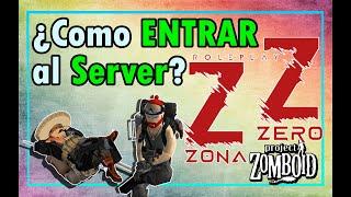 TUTORIAL ¿como entrar al SERVIDOR? de PROJECT ZOMBOID ROLEPLAY Zona Zero