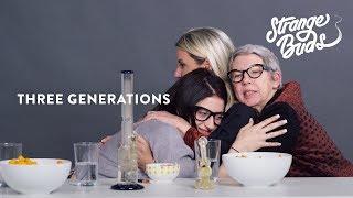 Madison, Her Mom and Her Grandma Smoke Weed Together | Strange Buds | Cut