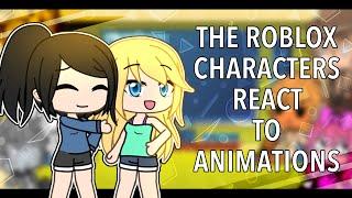 ROBLOX CHARACTERS REACT TO FUNNY ANIMATIONS || Gacha Life || Gacha Lovely || Part 3