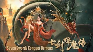 [Full Movie] 七剑降魔传 Seven Swords Conquer Demons | 玄幻动作电影 Fantasy Action film HD