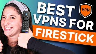 Best VPN for Firestick 2024 | Top 3 Providers For Streaming!