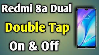 Redmi 8A Dual Double Tap Screen | Double Tap Screen On Off Redmi 8A Dual | Redmi 8A Dual Wake Up