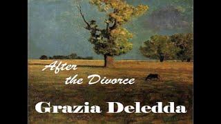 After the Divorce by Grazia Deledda   Audio Book Romance