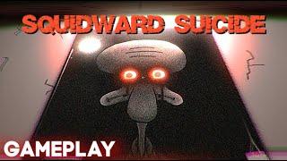 Squidward Suicide - Walkthrough Gameplay (SHORT HORROR GAME)