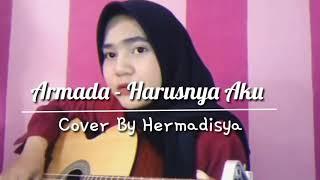 Armafa-Harusnya aku cover By Hermadisya