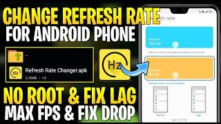 How To Change Refresh Rate On Any Android Phone : No Root || Get Max Smooth Performance & Fix Lag!!